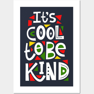 It's Cool to be Kind Posters and Art